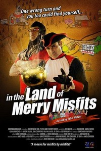 In the Land of Merry Misfits (2007) - poster