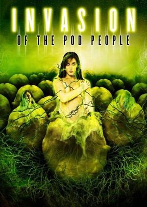 Invasion of the Pod People (2007) - poster