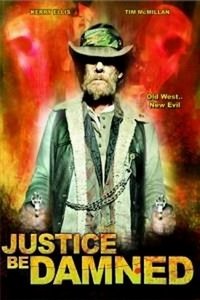 Justice Be Damned (2007) - poster