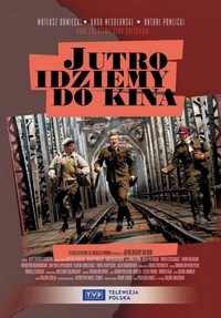 Jutro Idziemy do Kina (2007) - poster