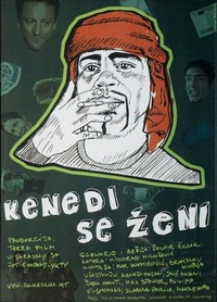 Kenedi Se Zeni (2007) - poster