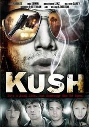 Kush (2007) - poster