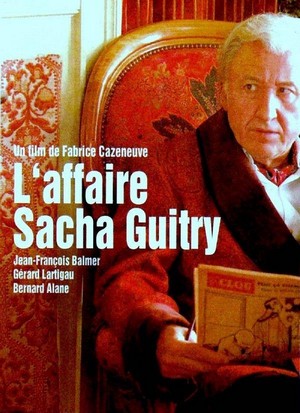 L'Affaire Sacha Guitry (2007) - poster