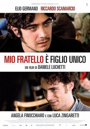 Mio Fratello È Figlio Unico (2007) - poster