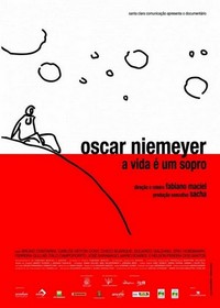 Oscar Niemeyer - A Vida É um Sopro (2007) - poster