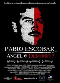 Pablo Escobar, Ángel o Demonio (2007) - poster