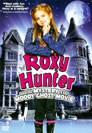 Roxy Hunter and the Mystery of the Moody Ghost (2007) - poster
