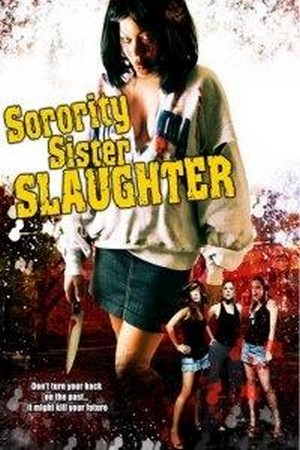 Sorority Sister Slaughter (2007) - poster