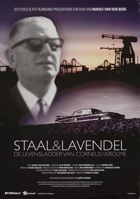 Staal & Lavendel - De Levensladder van Cornelis Verolme (2007) - poster