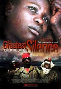 The Greatest Silence: Rape in the Congo (2007) - poster