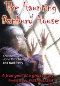 The Haunting of Danbury House (2007) - poster