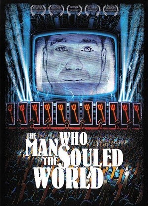 The Man Who Souled the World (2007) - poster
