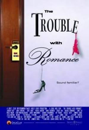 The Trouble with Romance (2007) - poster