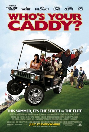 Who's Your Caddy? (2007) - poster