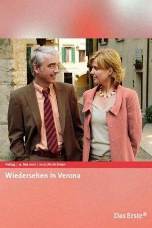 Wiedersehen In Verona (2007) - poster
