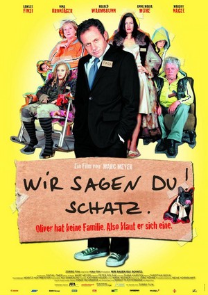Wir Sagen Du! Schatz. (2007) - poster