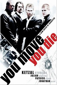 You Move You Die (2007) - poster