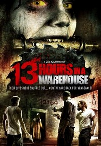 13 Hours in a Warehouse (2008) - poster