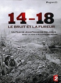 14-18, le Bruit et la Fureur (2008) - poster