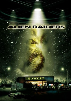 Alien Raiders (2008) - poster