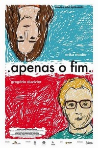 Apenas o Fim (2008) - poster