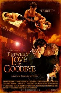 Between Love & Goodbye (2008) - poster