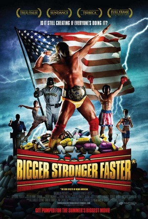Bigger, Stronger, Faster* (2008) - poster