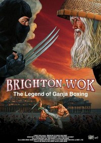Brighton Wok: The Legend of Ganja Boxing (2008) - poster