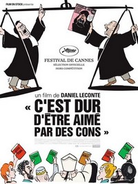 C'est dur d'être Aimé par des Cons (2008) - poster