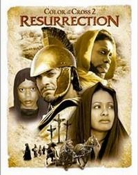 Color of the Cross 2: Resurrection (2008) - poster