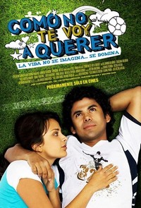 Cómo No Te Voy A Querer (2008) - poster