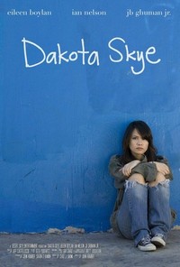 Dakota Skye (2008) - poster