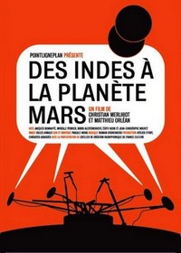 Des Indes à la Planète Mars (2008) - poster