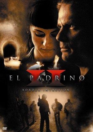 El Padrino II: Border Intrusion (2008) - poster