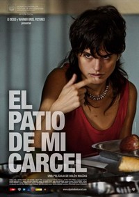 El Patio de Mi Cárcel (2008) - poster