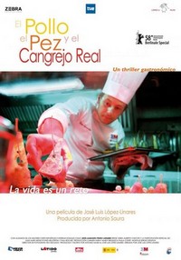 El Pollo, el Pez y el Cangrejo Real (2008) - poster