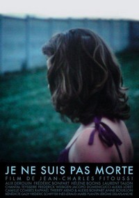 Je Ne Suis Pas Morte (2008) - poster