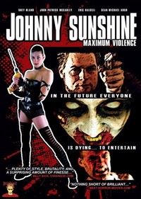 Johnny Sunshine Maximum Violence (2008) - poster