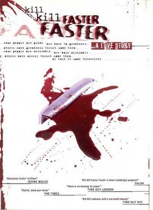Kill Kill Faster Faster (2008) - poster