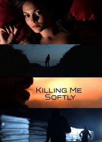 Killing Me Softly (2008) - poster