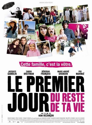 Le Premier Jour du Reste de Ta Vie (2008) - poster