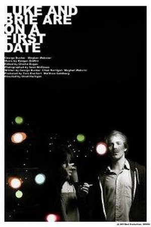 Luke and Brie Are on a First Date (2008) - poster