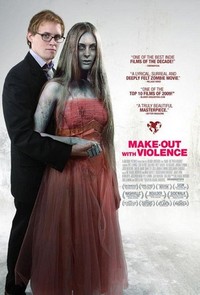 Make-Out with Violence (2008) - poster