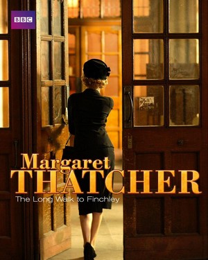 Margaret Thatcher: The Long Walk to Finchley (2008) - poster