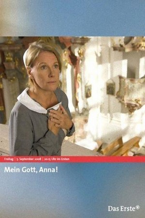 Mein Gott, Anna! (2008) - poster