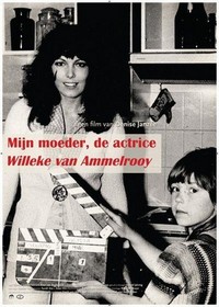 Mijn Moeder, de Actrice Willeke van Ammelrooy (2008) - poster