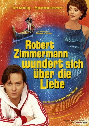 Robert Zimmermann Wundert Sich über die Liebe (2008) - poster