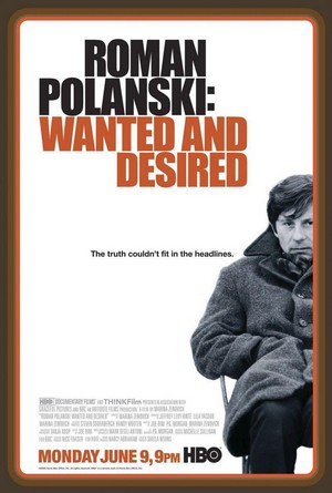 Roman Polanski: Wanted and Desired (2008) - poster