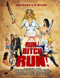 Run! Bitch Run! (2008) - poster