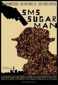 SMS Sugar Man (2008) - poster